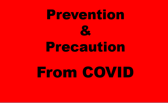 Precaution & Prevention From COVID